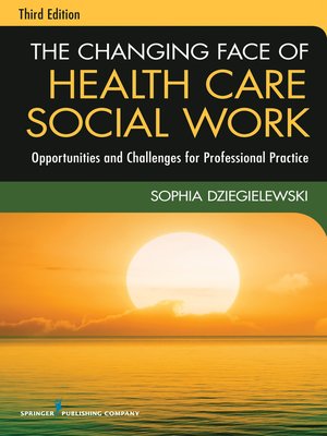cover image of The Changing Face of Health Care Social Work